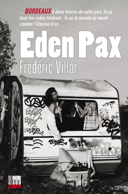 Eden pax - Frédéric Villar - Éditions Cairn