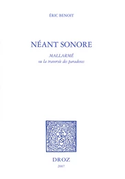 Néant sonore : Mallarmé ou la traversée des paradoxes