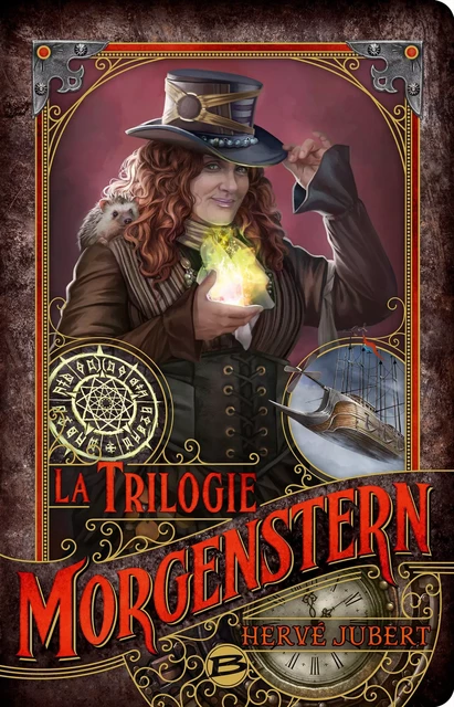 La Trilogie Morgenstern - Hervé Jubert - Bragelonne