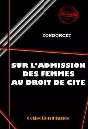 Sur l’admission des femmes au droit de Cité [édition intégrale revue et mise à jour]