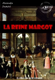 La reine Margot [édition intégrale revue et mise à jour]