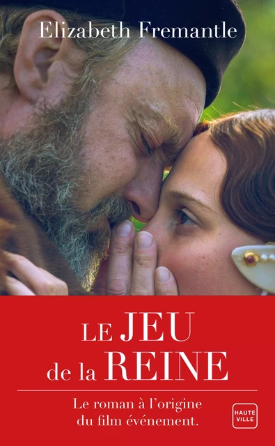 Le Jeu de la reine - Elizabeth Fremantle - Hauteville