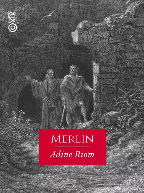 Merlin - Adine Riom - Collection XIX