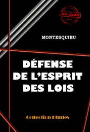 Défense de l'Esprit des Lois [édition intégrale revue et mise à jour]