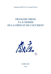 François Cheng à la croisée de la Chine et de l'Occident