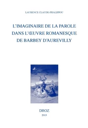 L'imaginaire de la parole dans l'œuvre romanesque de Barbey d'Aurevilly