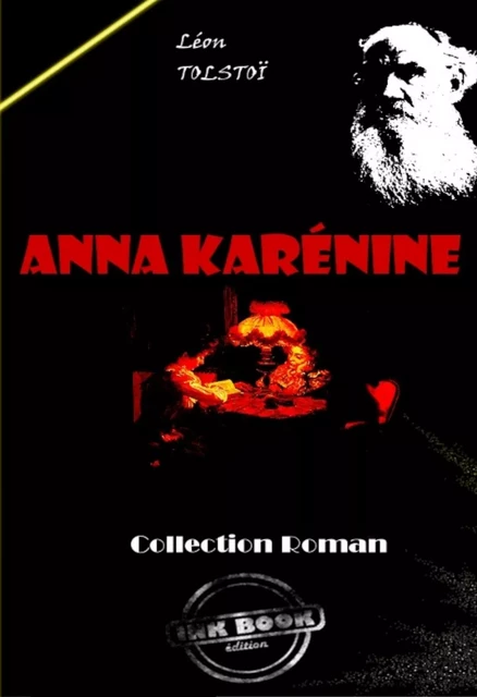 Anna Karénine [édition intégrale revue et mise à jour] - Léon Tolstoï - Ink book