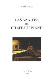 Les Vanités de Chateaubriand