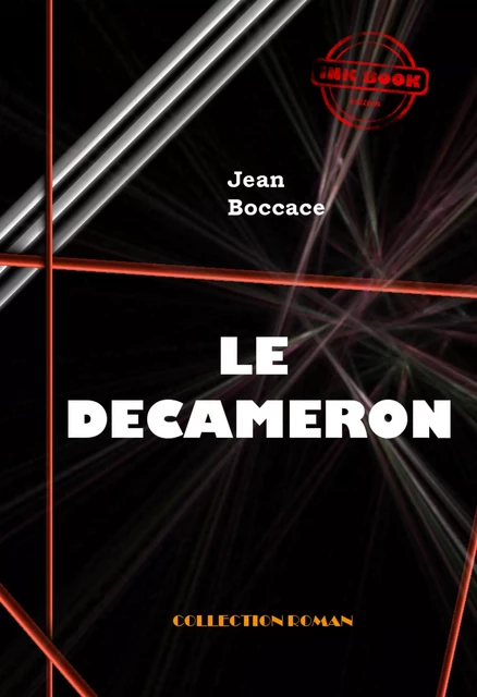 Le Décaméron [édition intégrale revue et mise à jour] - Jean Boccace - Ink book