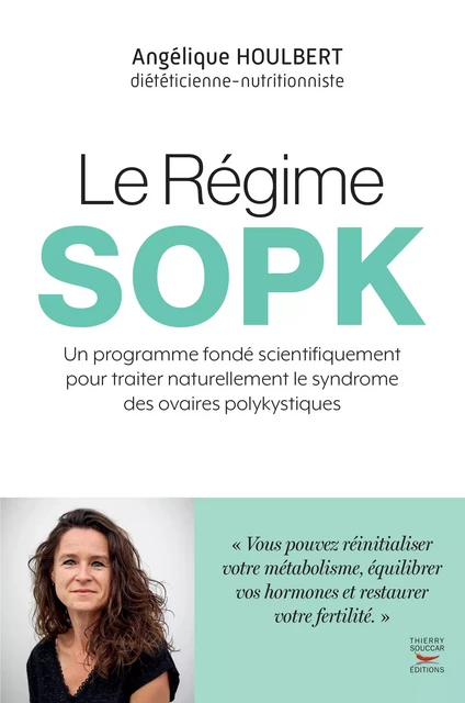 Le Régime SOPK - Angélique Houlbert - Thierry Souccar Éditions