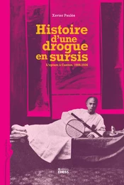 Histoire d’une drogue en sursis