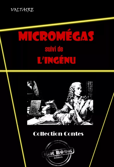 Micromégas (suivi de L’ingénu) [édition intégrale revue et mise à jour] - Voltaire Voltaire - Ink book