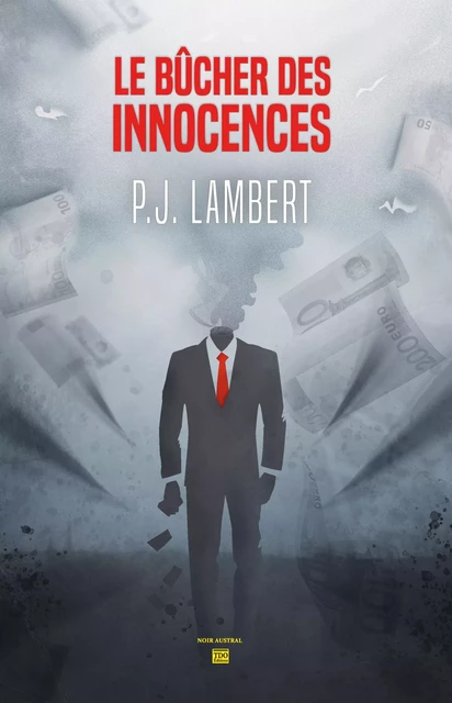 Le bûcher des innocences - Lambert Pj - TDO Editions