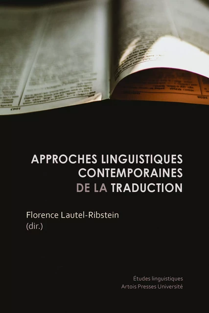 Approches linguistiques contemporaines de la traduction -  - Artois Presses Université