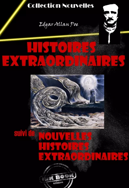 Histoire extraordinaires (suivi de Nouvelles histoires extraordinaires) [édition intégrale revue et mise à jour] - Edgar Allan Poe - Ink book