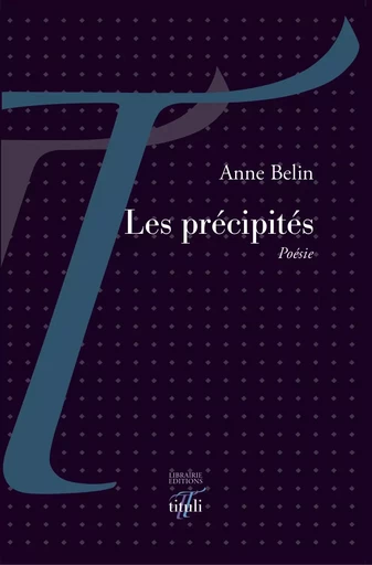 Les précipités - Anne Belin - Librairie éditions tituli