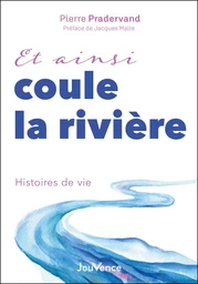 Et ainsi coule la rivière