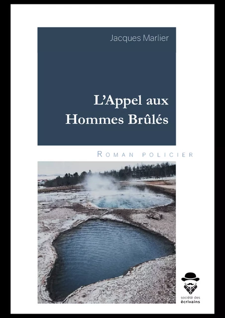 L'Appel aux Hommes Brûlés - Jacques Marlier - Publibook