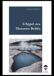 L'Appel aux Hommes Brûlés