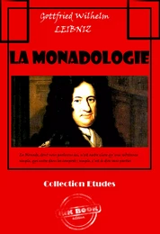 La monadologie [édition intégrale revue et mise à jour]