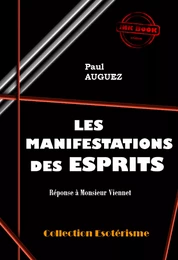 Les manifestations des Esprits [édition intégrale revue et mise à jour]