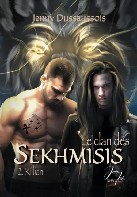 Le clan des Sekhmisis #2 - Jenny Dussaussois - Jenn Ink Editions