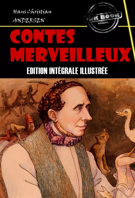 Contes merveilleux [édition entièrement illustrée] - Hans Christian Andersen - Ink book