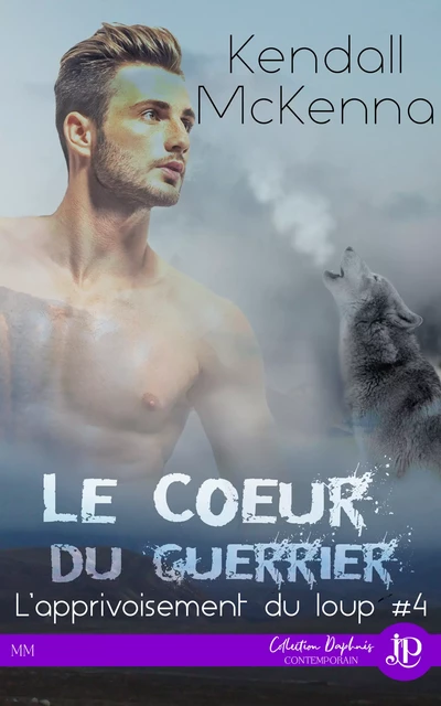 Le coeur du guerrier - Kendall Mckenna - Juno Publishing