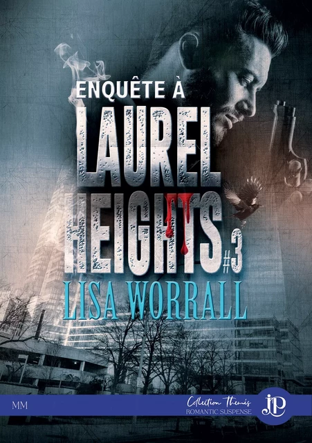 Enquête à Laurel Heights - Lisa Worrall - Juno Publishing