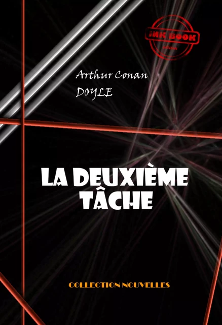 La deuxième tâche  [édition intégrale illustrée, revue et mise à jour] - Arthur Conan Doyle - Ink book