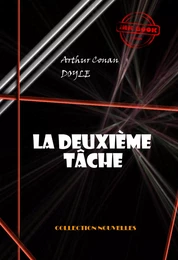 La deuxième tâche  [édition intégrale illustrée, revue et mise à jour]