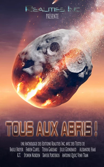 Tous aux Abris ! - Basile Breyer, Sylwen Norden, Fabien Clavel, Tesha Garisaki, Xavier Portebois, K. T., Julie Guinebaud, Alexandre Haas, Antoine Quoc Vinh Tran - Realities Inc.