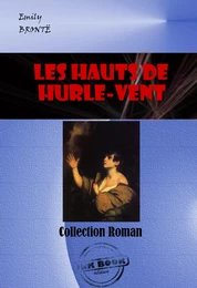 Les Hauts de Hurle-Vent [édition intégrale revue et mise à jour]