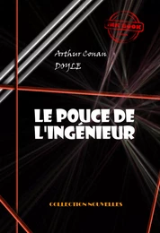 Le pouce de l'ingénieur  [édition intégrale illustrée, revue et mise à jour]