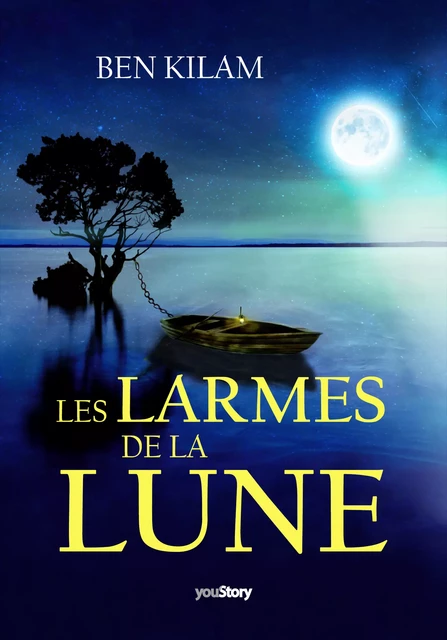 Les larmes de la Lune - Ben Kilam - youStory