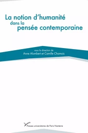 La notion d’humanité dans la pensée contemporaine