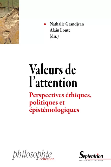 Valeurs de l’attention -  - Presses Universitaires du Septentrion