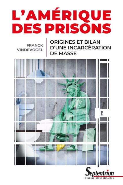 L’Amérique des prisons - Franck Vindevogel - Presses Universitaires du Septentrion