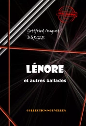 Lénore, et autres ballades [édition intégrale revue et mise à jour]