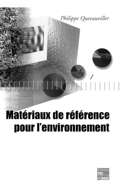 Matériaux de référence pour l'environnement - Philippe Quevauviller - Tec & Doc