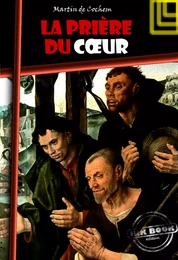 La prière du cœur [édition intégrale revue et mise à jour]