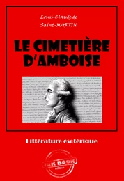 Le cimetière d'Amboise [édition intégrale revue et mise à jour]