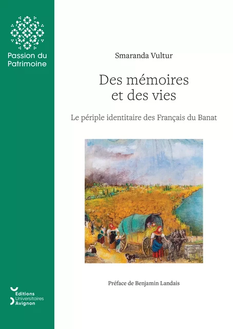 Des mémoires et des vies - Smaranda Vultur - Éditions Universitaires d’Avignon