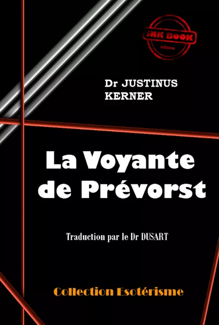 La voyante de Prévorst [édition intégrale revue et mise à jour] - Justinus Kerner - Ink book