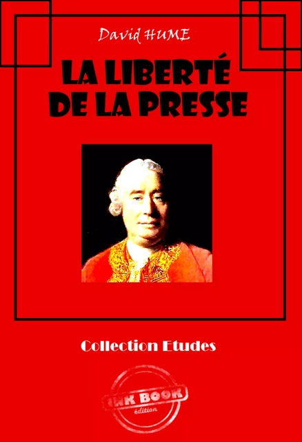 La liberté de la presse [édition intégrale revue et mise à jour] - David Hume - Ink book