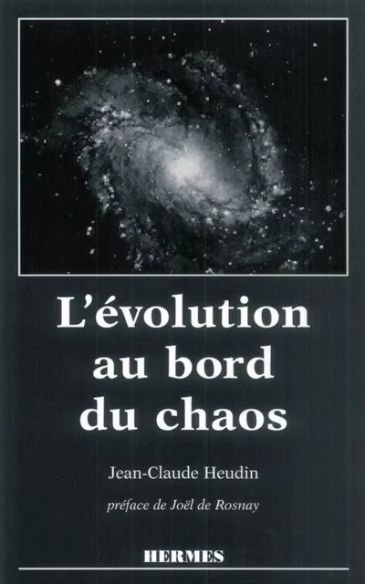 L'évolution au bord du chaos (coll. Systèmes complexes) -  HEUDIN - Hermes Science Publications