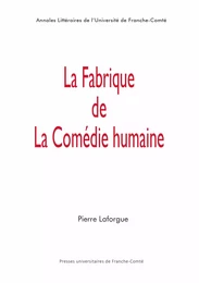 La fabrique de La Comédie humaine