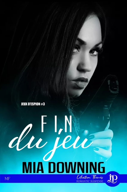 Fin de jeu - Mia Downing - Juno Publishing