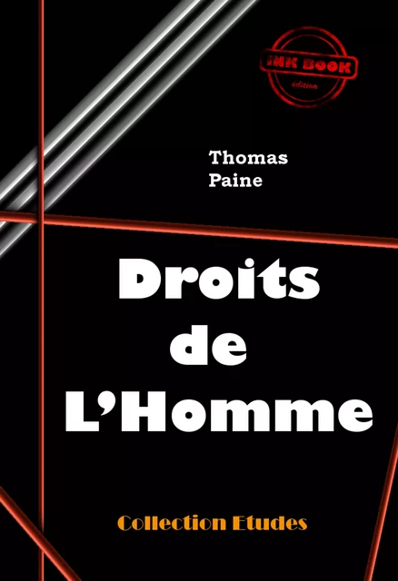 Droits de l’homme [édition intégrale revue et mise à jour] - Thomas Paine - Ink book