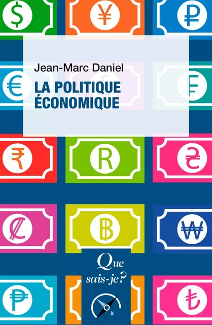 La Politique économique - Jean-Marc Daniel - Humensis